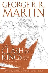 A Clash Of Kings: Graphic Novel, Volume Two: Book 2