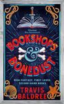 Bookshops & Bonedust: A heart-warming cosy fantasy adventure from the author of Legends & Lattes: 2