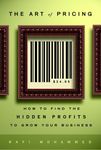 The Art of Pricing: How to Find the Hidden Profits to Grow Your Business