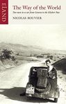 The Way of the World: Two men in a car from Geneva to the Khyber Pass