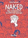 Naked: The Confessions of a Normal Woman