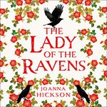 The Lady of the Ravens: Queens of the Tower, Book 1