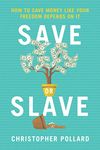 Save or Slave