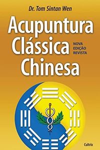 Acupuntura Clássica Chinesa