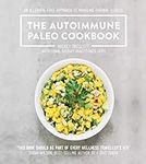 The Autoimmune Paleo Cookbook: An allergen-free approach to managing chronic illness