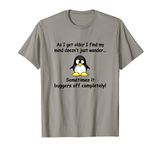 Funny silly penguin t-shirt mens ladies retirement gift