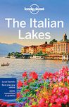 Lonely Planet The Italian Lakes 3 3rd Ed.: 3rd Edition