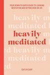 Heavily Meditated: Your down-to-ear