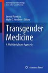 Transgender Medicine: A Multidisciplinary Approach (Contemporary Endocrinology)