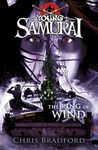 The Ring of Wind (Young Samurai, Book 7): Volume 7 (Young Samurai, 7)