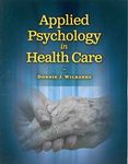 [(Applied Psychology in Health Care)] [By (author) Donnie Wilbanks] published on (September, 2008)