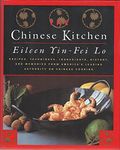 The Chinese Kitchen: Recipes, Techniques, Ingredients, History, And Memories From America's Leading Authority On Chinese Cooking