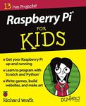 Raspberry Pi For Kids For Dummies