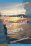 Coastal Cruising for Trailer Sailor