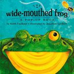 The Wide-Mouthed Frog (A Pop-Up Boo