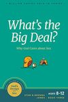 What's the Big Deal?: Why God Cares