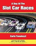 A Day at the Slot Car Races: The Mo