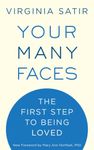 Your Many Faces: The First Step to Being Loved