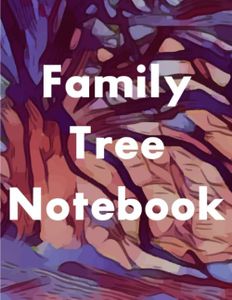 Family Tree Notebook: 7-Generation Genealogy Charts, 127 Ancestor Data Sheets, Tips and Ideas for Further Family Research, Archive and DNA Logs, and a Dedicated Space for Family Stories