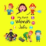 My First Words Jobs: A Fun Learning Activity Picture Book For Kids 1-3 Year Old's