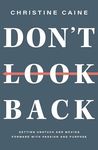 Don't Look Back: Getting Unstuck an