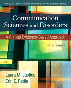 Communication Sciences and Disorders: A Clinical Evidence-Based Approach Plus Video-Enhanced Pearson eText -- Access Card Package