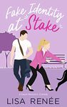 Fake Identity at Stake: A Sweet Romantic Comedy (Bachelors of Clear Creek Book 1)