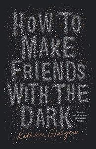 How to Make Friends with the Dark