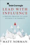 Lead With Influence: A Proven Proce