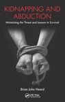 Kidnapping and Abduction: Minimizing the Threat and Lessons in Survival