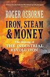 Iron, Steam & Money: The Making of 