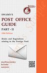 Swamy Publishers (P) Ltd. Swamy?s Post Office Guide, Part-II