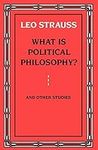 What is Political Philosophy? And O