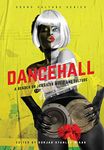 Dancehall: A Reader on Jamaican Music and Culture (Sound Culture)