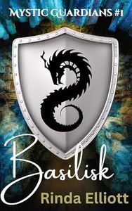Basilisk (Mystic Guardians Book 1)