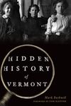 Hidden History of Vermont