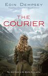 The Courier: Gripping and unputdownable World War 2 fiction (The Monika Ritter Series Book 3)