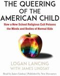 The Queering of the American Child:
