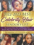 2022-2023 Best Celebrity Hair Vendor's List: Best Luxury Indian Hair and Brazilian Hair Bundles,Wigs,Glue,Lashes, Accessories + Bonus Vendors