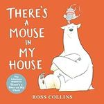 There's a Mouse in My House (Ross C