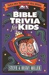 Bible Trivia for Kids (Take Me Thro