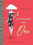 Champagne for One: A Celebration of