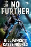 No Further (Blood and Armor Book 3)