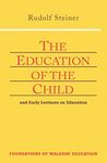 Education of the Child: And Early Lectures on Education: 25