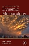 An Introduction to Dynamic Meteorology: Volume 88 (International Geophysics, Volume 88)