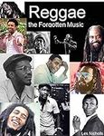 Reggae the Forgotten Music