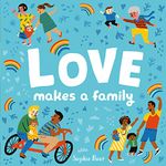 Love Makes a Family (It's Cool to be Kind)