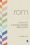 Romans: A Double-Edged Bible Study (LifeChange) [Paperback]