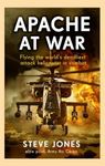 Apache at War: Inside the cockpit o