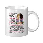 Wisedeal to My Bestie I Love You Funny Coffee Mug, Graduation Friendship Gift for Best Friend Sister, Anniversary Christmas Birthday Gift for Women Bestie BFF Soul Sister Confidante, 11 Oz